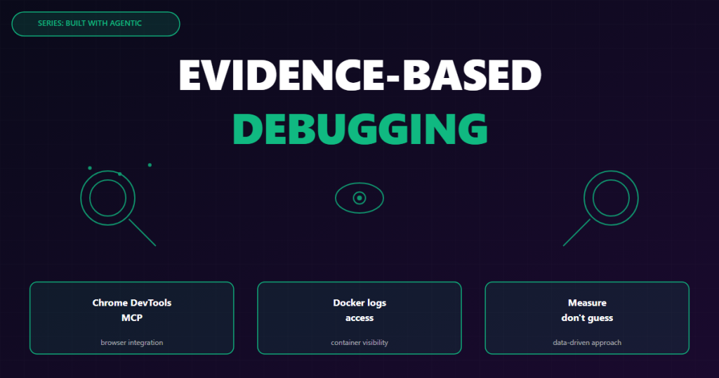 agentic engineering evidence debugging
